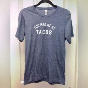 Bella + Canvas “You Had Me At Tacos” Graphic Tee Women’s Size Small
